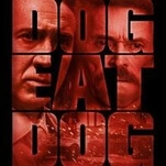 Paul Schrader’s Dog Eat Dog is an exercise in pulpy gratuitousness