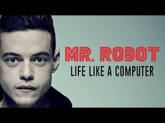 Here’s a handy video to better understand Mr. Robot