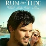 Run The Tide won’t score Taylor Lautner the prestige his Twilight costars have earned