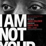 I Am Not Your Negro turns an abandoned James Baldwin book into a brilliant doc