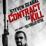 Contract To Kill isn’t just bad—it’s Steven Seagal bad