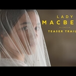 An inner tempest boils over in the teaser trailer for Lady Macbeth