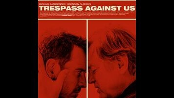 Michael Fassbender can’t make something fresh out of Trespass Against Us