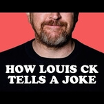 Take a master-class in stand-up comedy with Louis CK