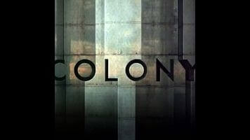 It’s only episode two and Colony is already ratcheting up this season’s pressure