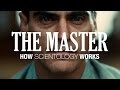 The Master’s harrowing auditing scene explains how Scientology works