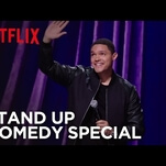 Trevor Noah is in his element in this exclusive trailer for his new Netflix special