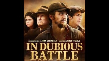 James Franco has directed some bad movies, but none as boring as In Dubious Battle