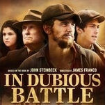 James Franco has directed some bad movies, but none as boring as In Dubious Battle