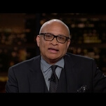 Larry Wilmore refused to buy into Bill Maher’s buddy-buddy bullshit on tonight’s Real Time