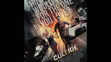 The car-chase thriller Collide runs on fumes