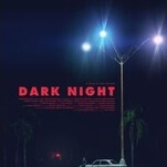 Dark Night is a mysterious elegy for the victims of the Aurora movie-theater shooting