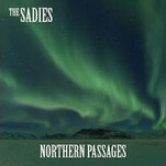 The Sadies cut a fresh path through familiar territory on Northern Passages