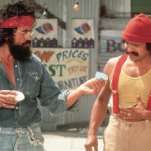 Hey, man, you wanna watch the Cheech & Chong movies, man?