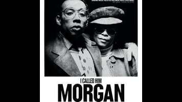 I Called Him Morgan examines one of jazz’s most macabre stories