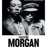 I Called Him Morgan examines one of jazz’s most macabre stories