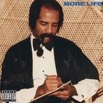 Drake’s More Life doesn’t know what the hell it wants to be, which makes it great