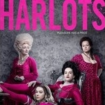 Harlots’ candy-colored shell can’t hide its politically charged story