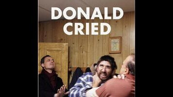 A dramatic turn feels out of place in the cartoonish cringe comedy Donald Cried