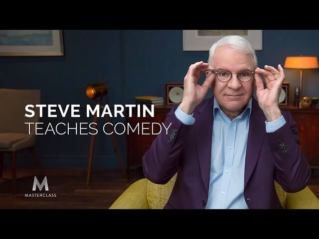 Steve Martin is finally ready to teach you how to be a comedy genius, too