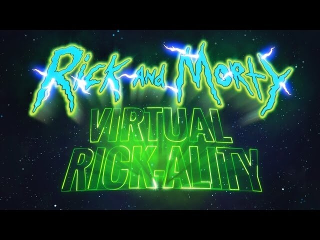 Immerse yourself in the first Rick And Morty: Virtual Rick-ality trailer