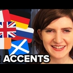 Become a master linguist with this guide to 12 different accents