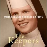 A half-century of secrets comes to light in true-crime miniseries The Keepers