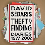 Diary entries shouldn’t be as good as they are in David Sedaris’ Theft By Finding