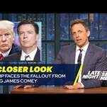 Seth Meyers stares down the eye-rolling over the Comey firing