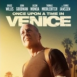 As Bruce Willis proves in  Once Upon A Time In Venice, you can’t embarrass yourself if you don’t try