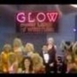 GLOW almost sells pro wrestling better than the real (fake) thing