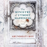 Arundhati Roy’s The Ministry Of Utmost Happiness never figures out what kind of novel it wants to be