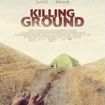 Killing Ground is an especially brutal reminder to stay out of the woods