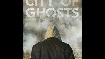 The citizen journalists in City Of Ghosts risk everything for truth