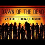 Zack Snyder’s Dawn Of The Dead sure was a Zack Snyder movie