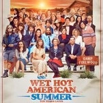 The spirit of Wet Hot American Summer is alive and well Ten Years Later