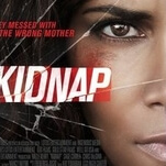 Kidnap is trashy, incompetent, insulting—and almost fun