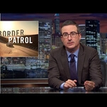 John Oliver shows how Trump’s border patrol plans put us on the edge of disaster