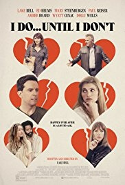 Straw-man arguments interfere with the relationship comedy of Lake Bell’s I Do... Until I Don’t