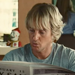 Owen Wilson saying “wow” except it’s backwards now