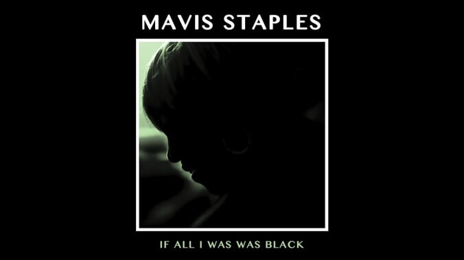 Mavis
Staples teams up with Jeff Tweedy for a politically charged new album 