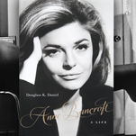 None of Anne Bancroft’s spark makes it into her new biography, Anne Bancroft: A Life