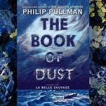 Philip Pullman returns to His Dark Materials with the stunning follow-up La Belle Sauvage