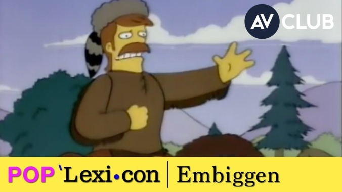 The Simpsons is right: “Embiggen” is a perfectly cromulent word