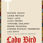 Greta Gerwig's uproarious, beautiful Lady Bird puts the average coming-of-age comedy to shame