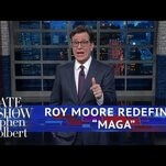 Stephen Colbert goes all-in on the GOP going all-in on alleged Republican pedophile Roy Moore