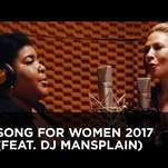 The Daily Show's Dulcé Sloan and Desi Lydic unveil the feminist anthem "Song For Women 2017 (feat. DJ Mansplain)"