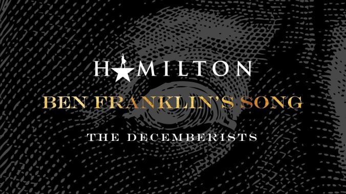 The Decemberists and Lin-Manuel Miranda team up for a new Hamilton song celebrating Ben Fucking Franklin