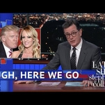 Look, if you have to read about Donald Trump and a porn star, at least have Stephen Colbert read it to you