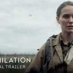 Chicago, see  Annihilation, Alex Garland's monstrous follow-up to Ex Machina, early and for free
